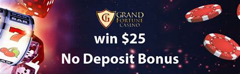 Grand Fortune Casino Bonus Codes – Claim a No Deposit Bonus.